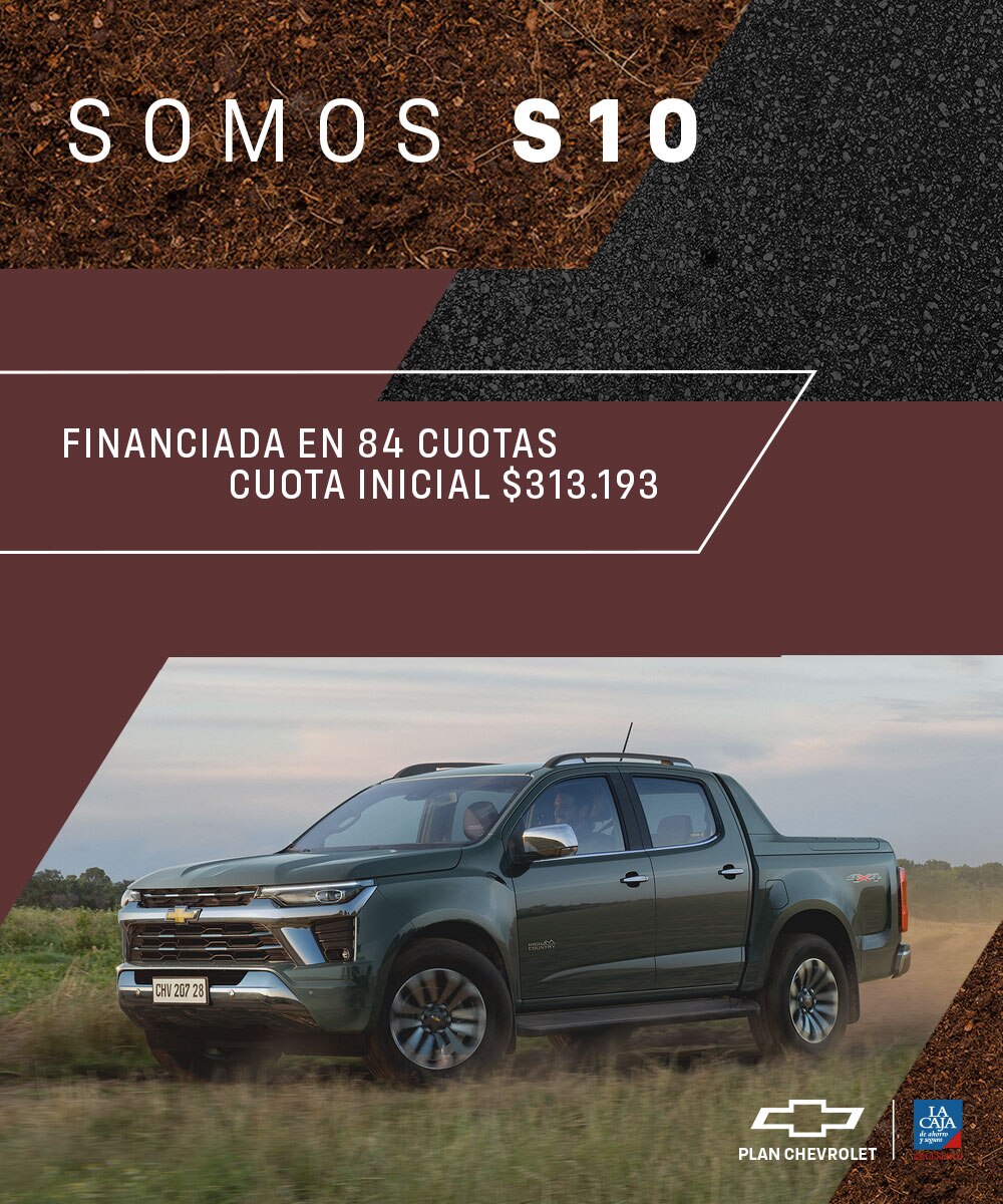 Accedé a tu Chevrolet S10 financiada en 84 cuotas